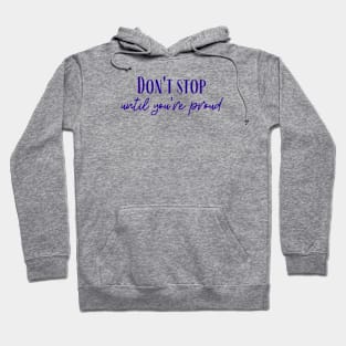 Don't Stop Hoodie